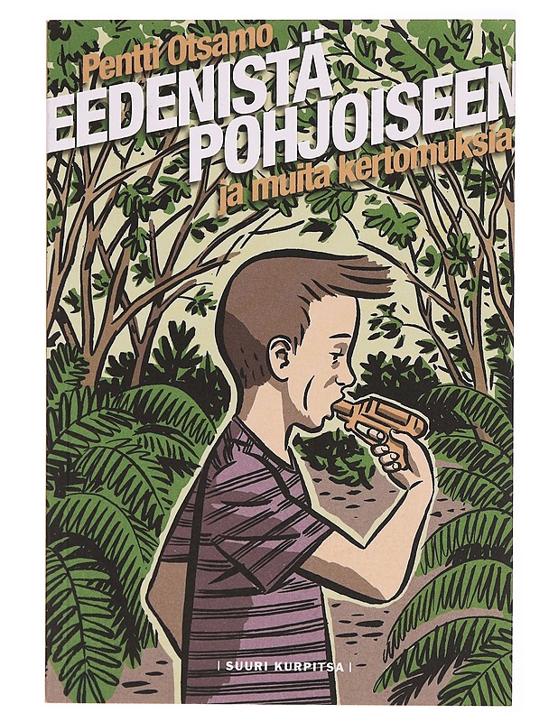 Eedenistä pohjoiseen ja muita kertomuksia - Otsamo, Pentti - Sarjakuvat - 10105313143 - 0