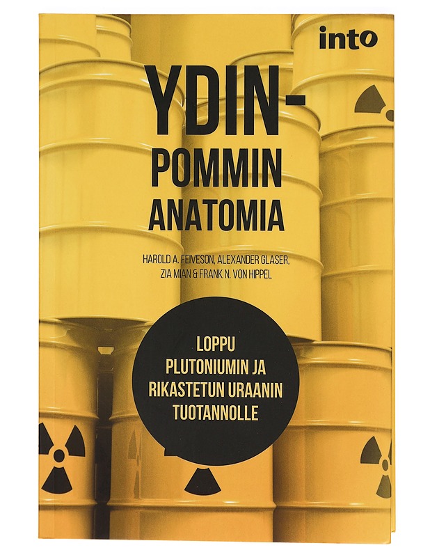 Ydinpommin anatomia : loppu plutoniumin ja rikastetun uraanin tuotannolle - Feiveson, Harold A. - Tietokirjat ja oppaat - 10105313380 - 0