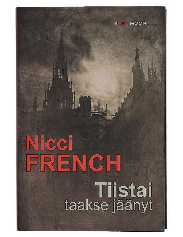 Tiistai taakse jäänyt - French, Nicci - Jännitys ja dekkarit - 10105313711 - 0