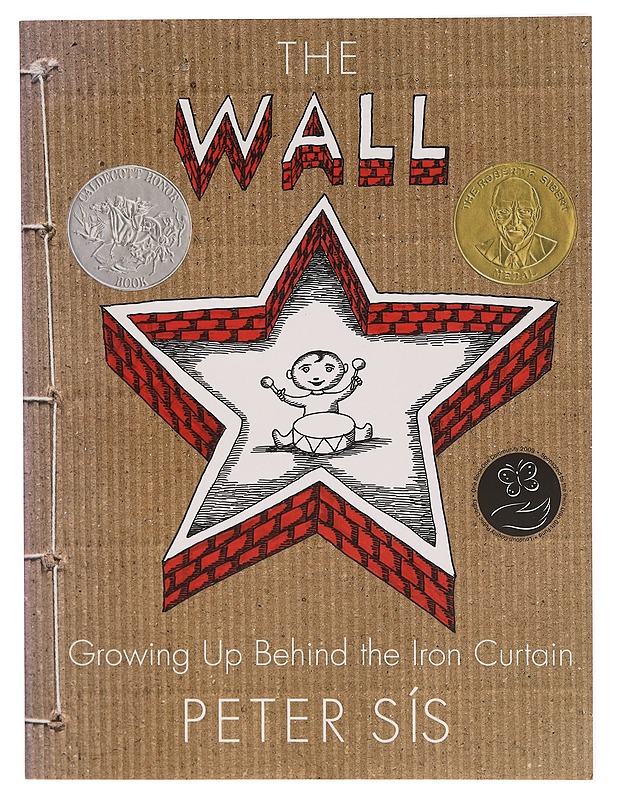 The Wall: Growing Up Behind the Iron Curtain - Peter Sís - Lastenkirjat - 10105313754 - 0