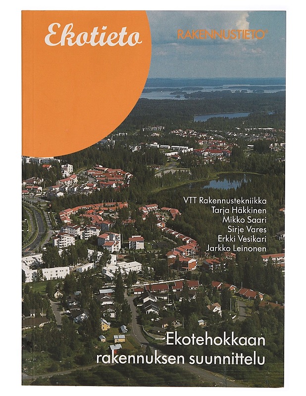 Ekotehokkaan rakennuksen suunnittelu - Tarja Häkkinen - Tietokirjat ja oppaat - 10105313775 - 0