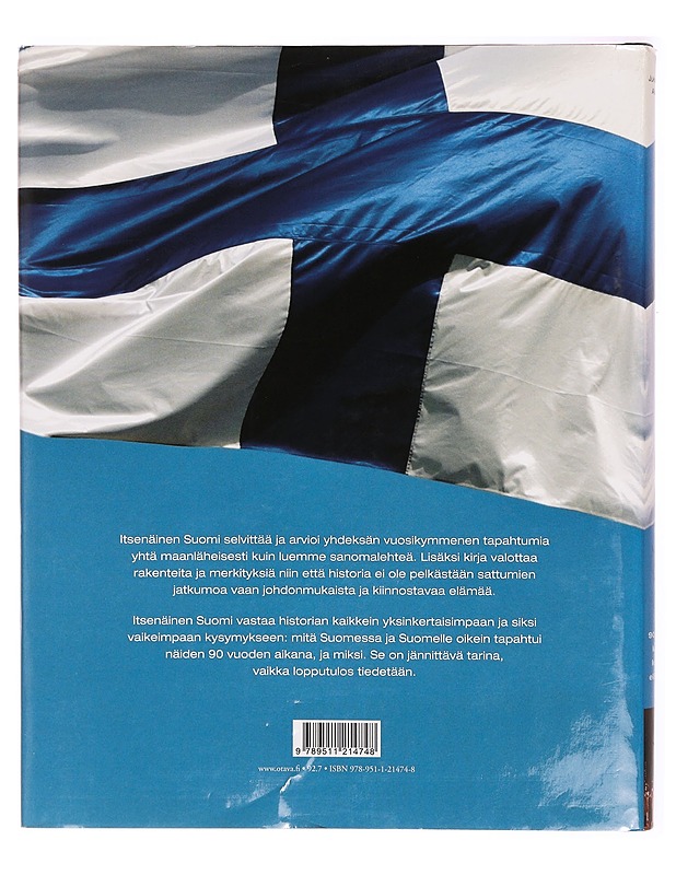 Itsenäinen Suomi : 90 vuotta kansakunnan elämästä - Tarkka, Jukka - Historiakirjat - 10105313939 - 1