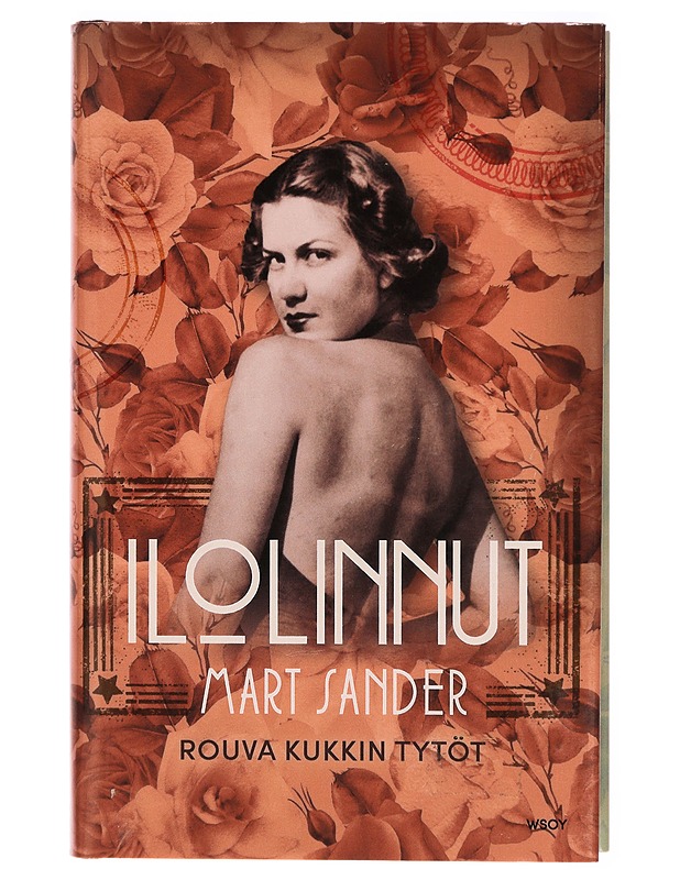 Rouva Kukkin tytöt : 1 Ilolinnut - Mart Sander - Romaanit ja novellit - 10105314003 - 0