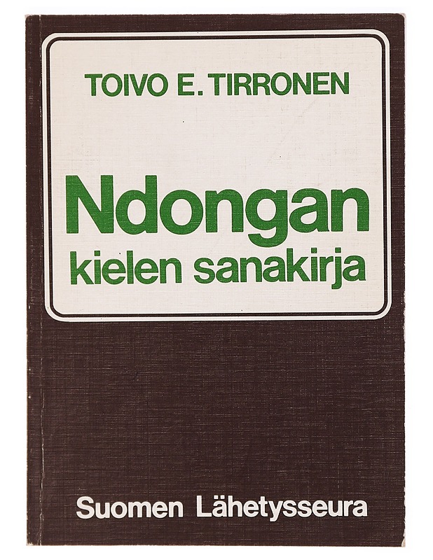 Ndongan kielen sanakirja - Tirronen, T. E. - Tietokirjat ja oppaat - 10105314071 - 0