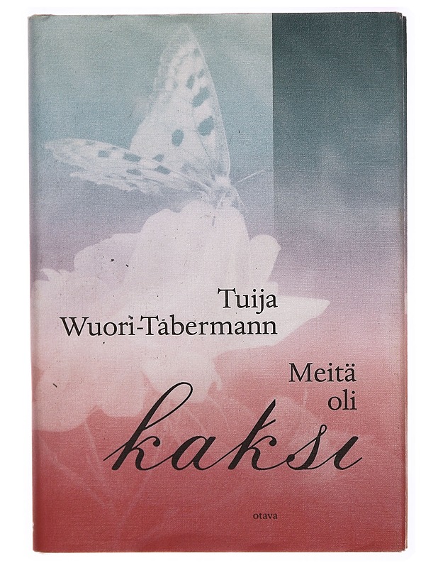 Meitä oli kaksi - Tuija Wuori-Tabermann - Elämäkerrat ja muistelmat - 10105314073 - 0