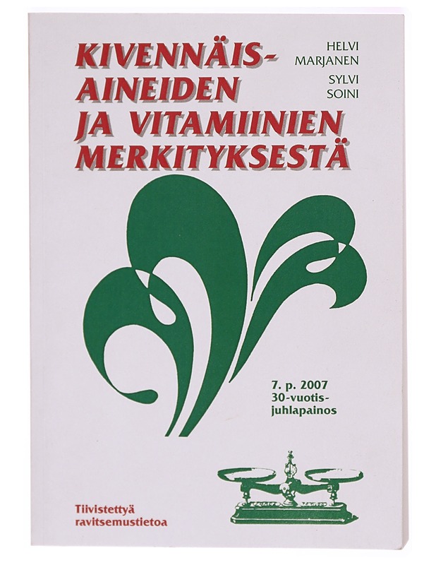 Kivennäisaineiden ja vitamiinien merkityksestä - Marjanen, Helvi - Tietokirjat ja oppaat - 10105314278 - 0