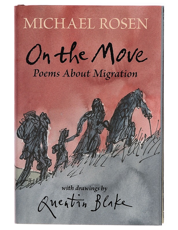 On the move : poems about migration - Rosen, Michael - Runot ja näytelmät - 10105314303 - 0
