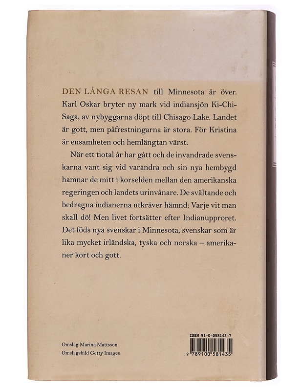 Nybyggarna : Sista brevet till Sverige - Vilhelm Moberg - Romaanit ja novellit - 10105314370 - 1