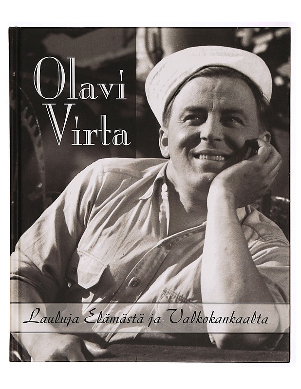 Lauluja elämästä ja valkokankaalta - Virta, Olavi - Tietokirjat ja oppaat - 10105314486 - 0