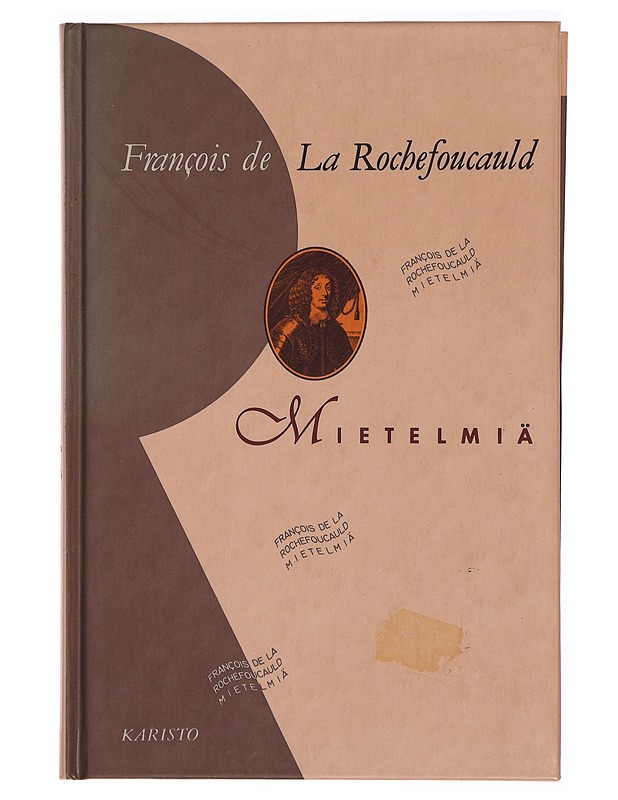 Mietelmiä - La Rochefoucauld, Francois de - Tietokirjat ja oppaat - 10105314538 - 0