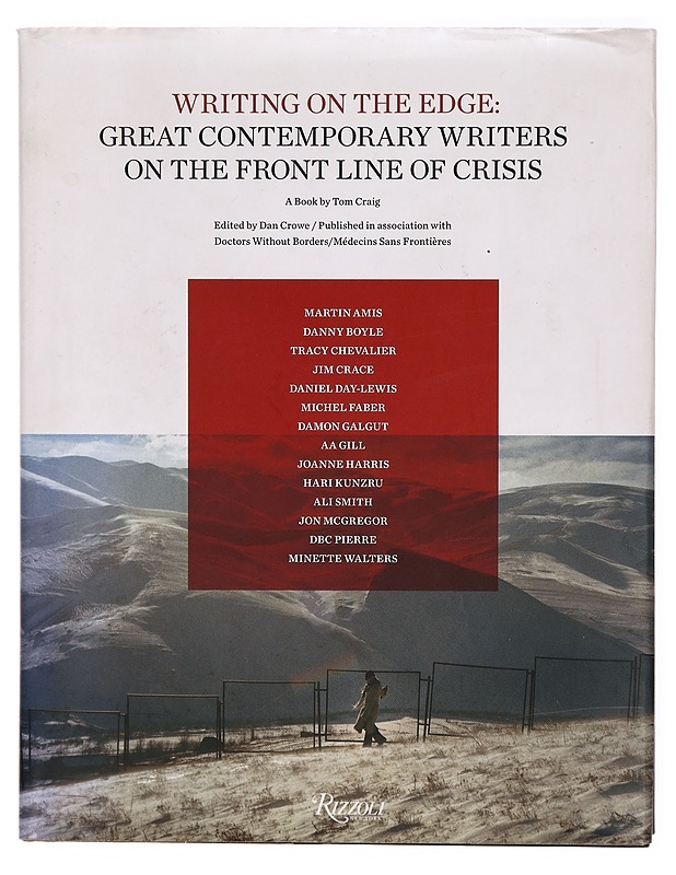 Writing on the Edge: Great Contemporary Writers on the Front Line of Crisis - Dan Crowe  - Tietokirjat ja oppaat - 10105314542 - 0