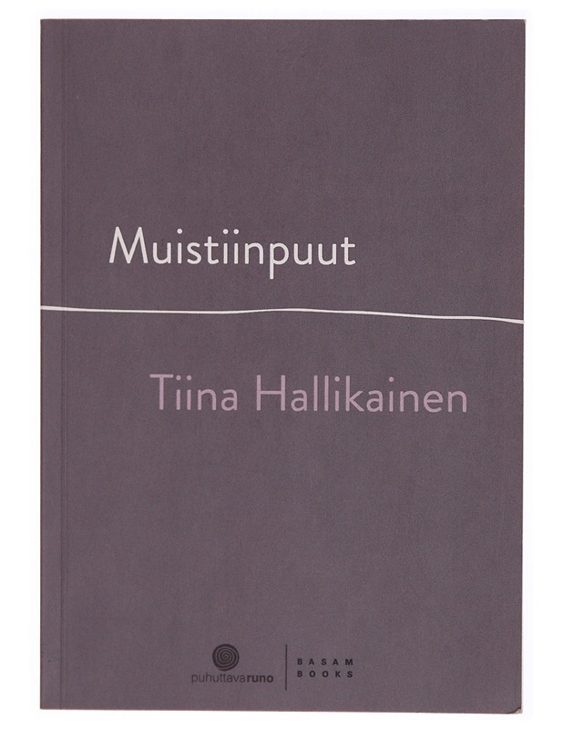 Muistiinpuut - Tiina Hallikainen - Runot ja näytelmät - 10105314607 - 0