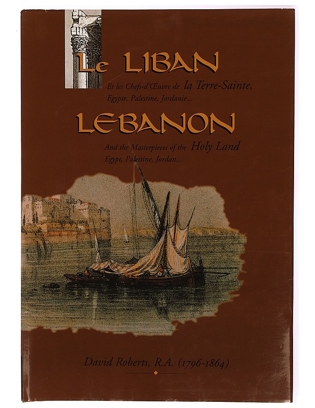 Lebanon, and the masterpieces of the Holy Land, Egypt, Palestine, Jordan... - David Roberts - Tietokirjat ja oppaat - 10105314732 - 0