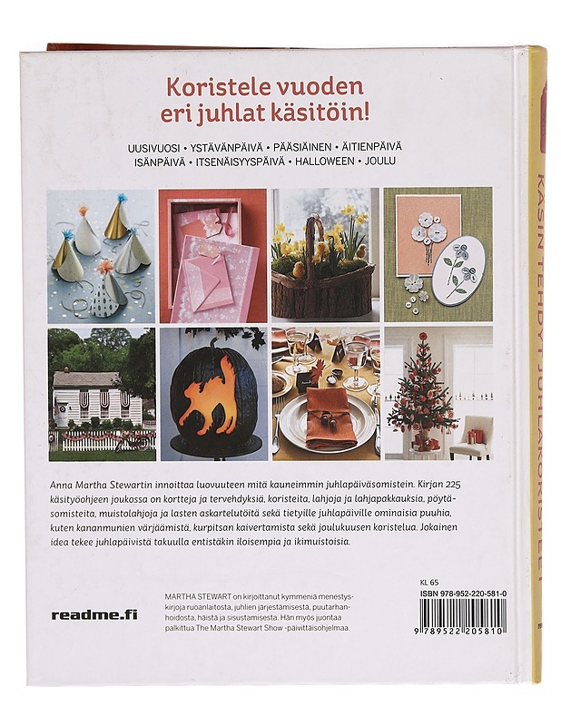 Martha Stewartin käsin tehdyt juhlakoristeet : 225 suurenmoista projektia vuoden eri juhliin - Stewart, Martha - Joulukirjat - 10105314809 - 1