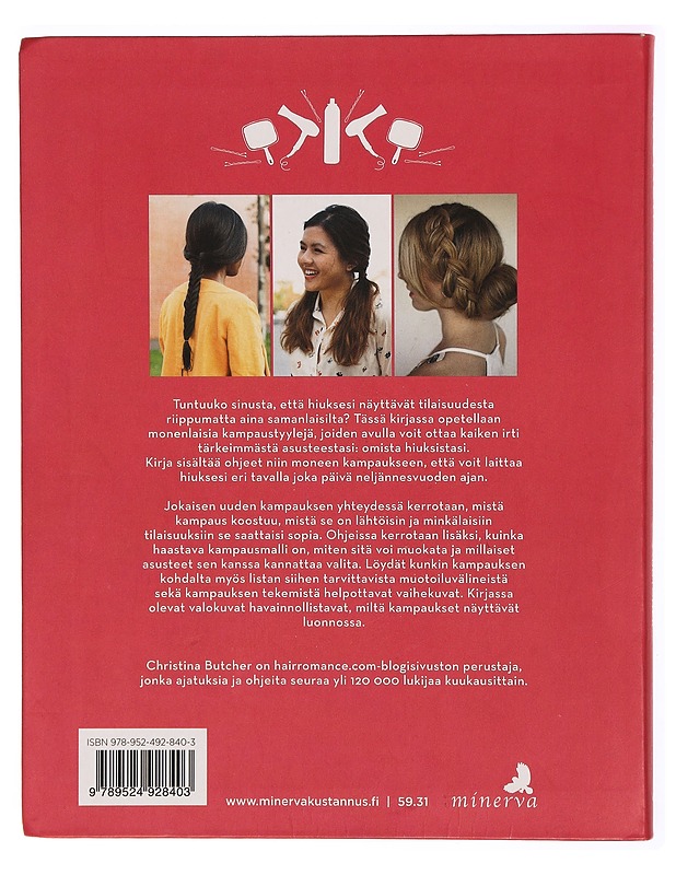 Kauneimmat kampaukset : klassiset ja modernit mallit arkeen ja juhlaan - Butcher, Christina - Tietokirjat ja oppaat - 10105314826 - 1