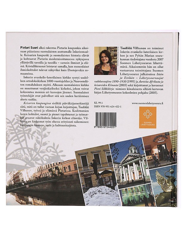 Keisarien kaupungissa : kuvapäiväkirja Pietarista - Tuulikki Vilhunen - Elämäkerrat ja muistelmat - 10105314829 - 1