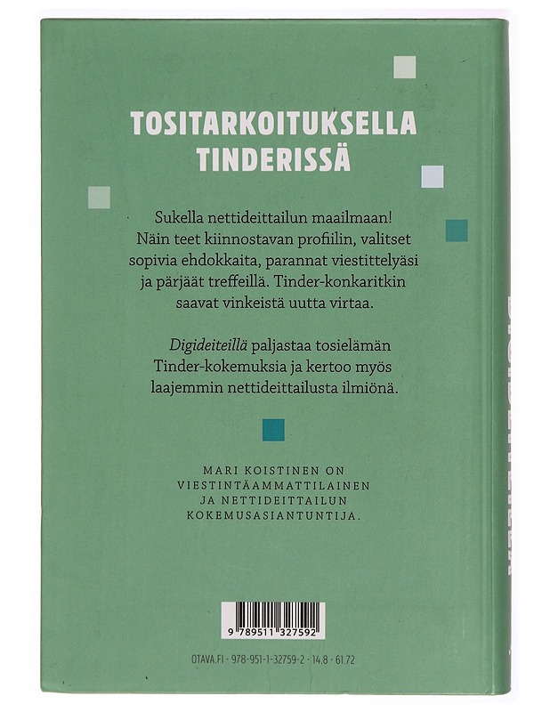 Digideiteillä : it's a match! - Mari Koistinen - Tietokirjat ja oppaat - 10105314832 - 1