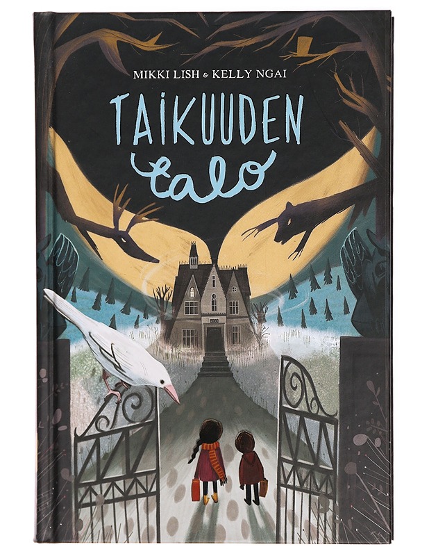 Taikuuden talo - Lish, Mikki - Lastenkirjat - 10105315123 - 0