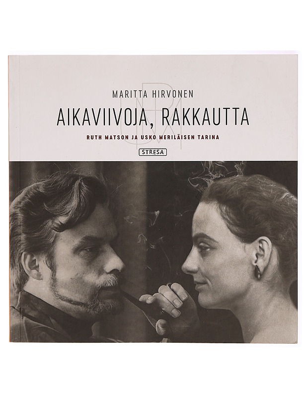 Aikaviivoja, rakkautta : Ruth Matson ja Usko Meriläisen tarina - Maritta Hirvonen - Elämäkerrat ja muistelmat - 10105315182 - 0