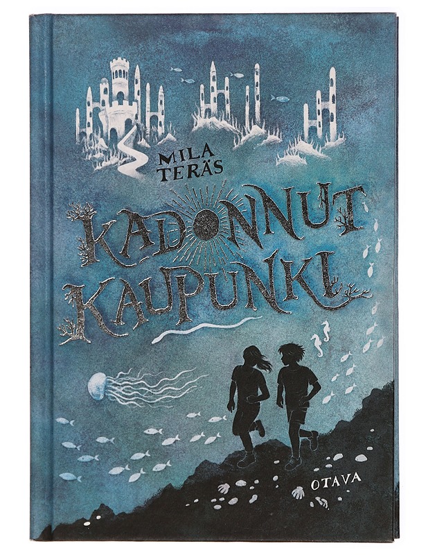 Kadonnut kaupunki - Mila Teräs - Lastenkirjat - 10105315206 - 0