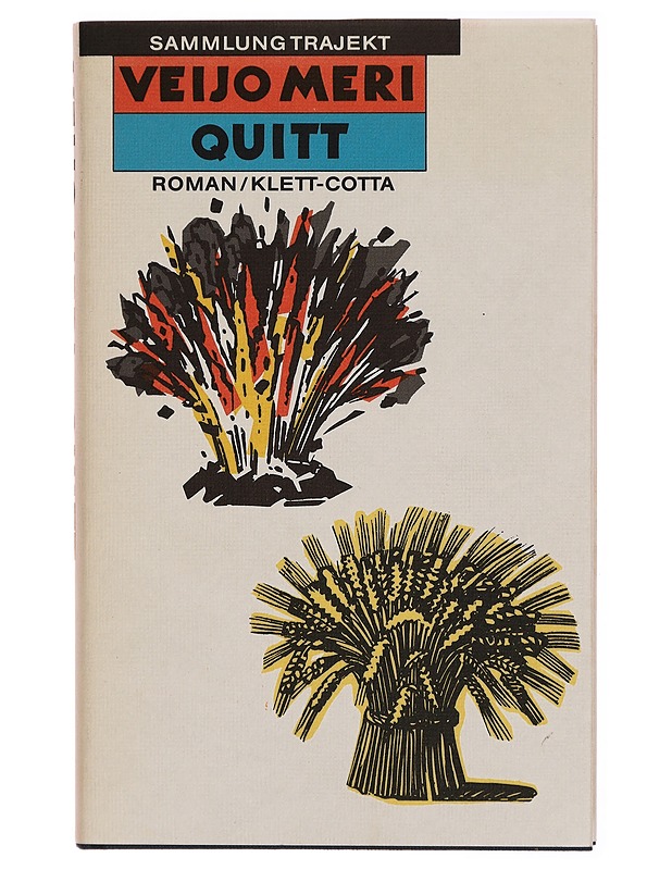 QUITT : ROMAN - MERI, VEIJO - Romaanit ja novellit - 10105315327 - 0