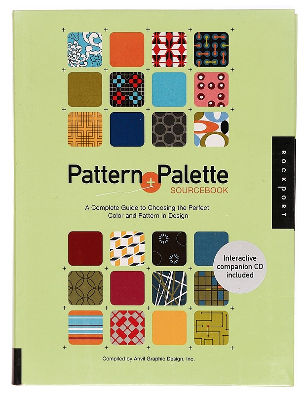 Pattern + palette sourcebook / a complete guide to choosing the perfect color and pattern in design - Anvil Graphic Design - Harrastekirjat - 10105315335 - 0
