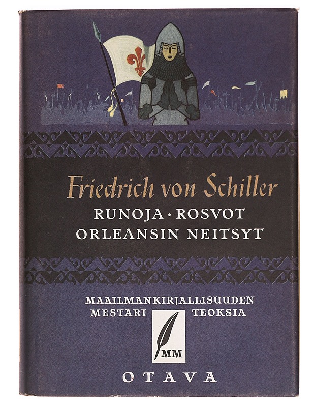 Valitut teokset 1 : Runoja ; Rosvot ; Orleansin neitsyt - Friedrich von Schiller - Kaunokirjallisuus - 10105315580 - 0