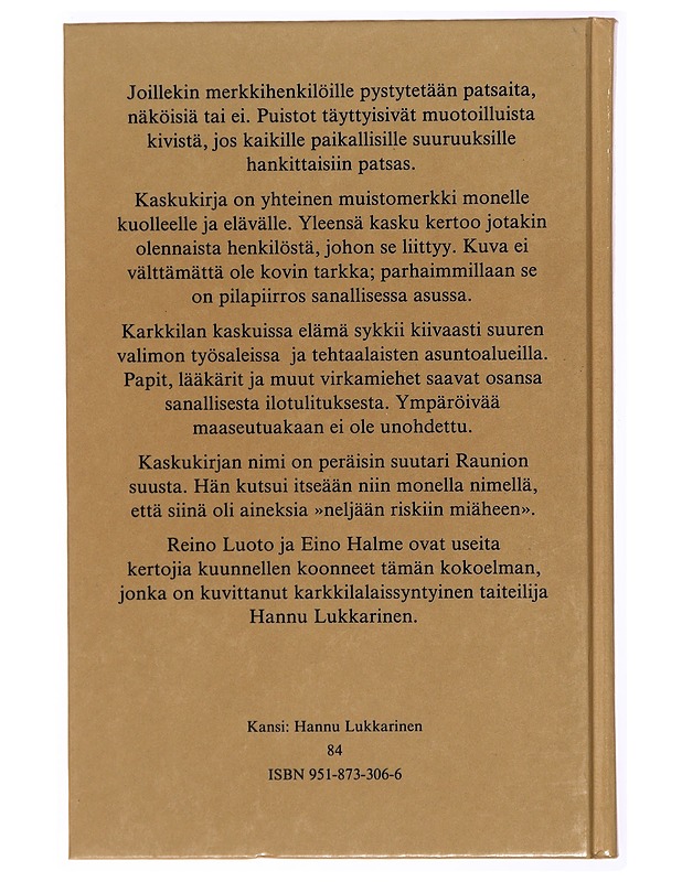 Kaskuja Karkkilasta. Meittii oli neljä riskii miästä - Romaanit ja novellit - 10105315796 - 1