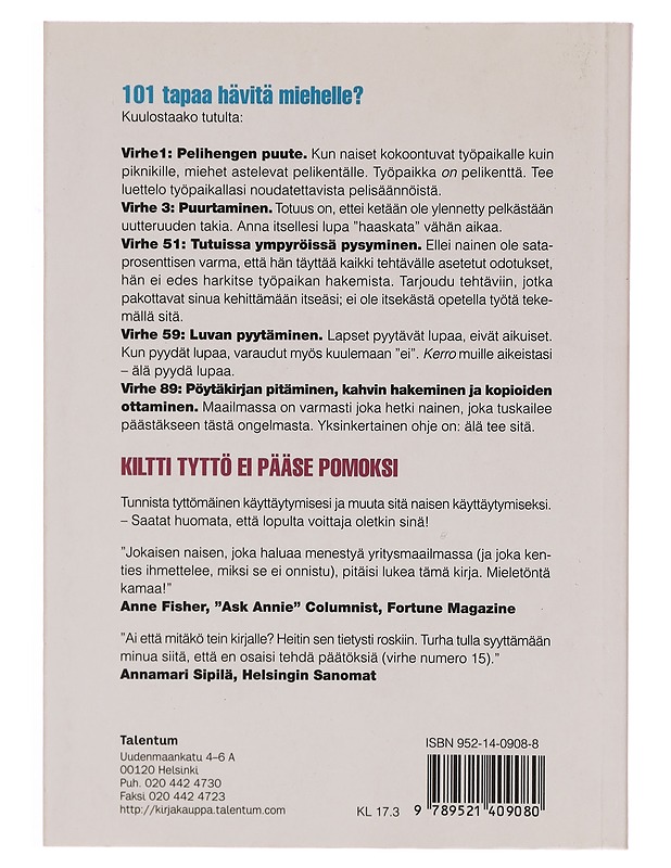 Kiltti tyttö ei pääse pomoksi : 101 tapaa hävitä miehelle - Frankel, Lois P. - Tietokirjat ja oppaat - 10105315801 - 1