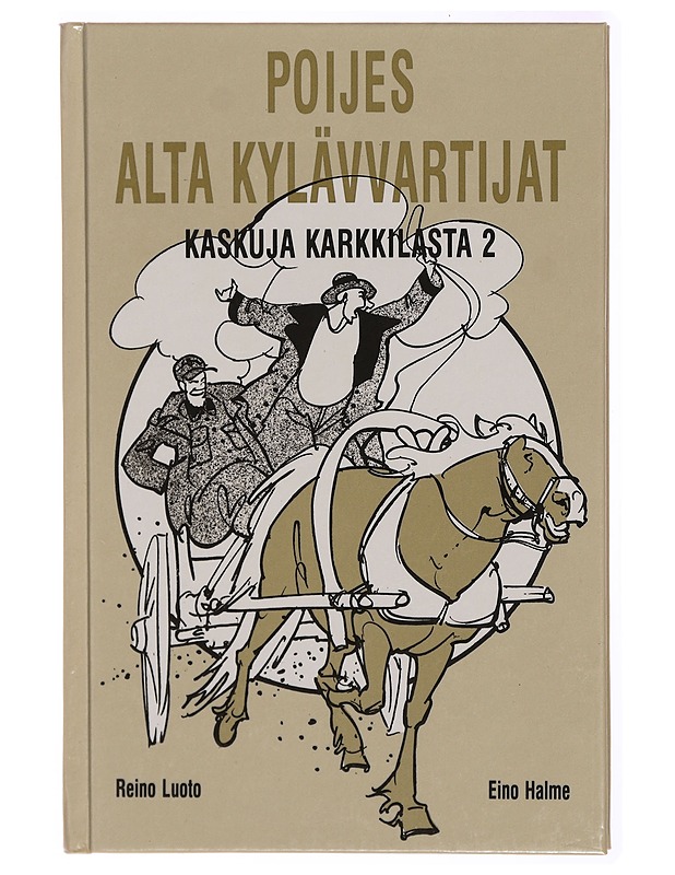 Kaskuja Karkkilasta. 2, Poijes alta kylävvartijat - Halme, Eino - Romaanit ja novellit - 10105315805 - 0
