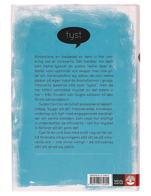 Tyst / de introvertas betydelse i ett samhälle där alla hörs och syns - Cain, Susan - Tietokirjat ja oppaat - 10105316117 - 1