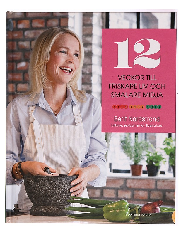 12 veckor till friskare liv och smalare midja - Nordstrand, Berit - Ruokakirjat - 10105316179 - 0