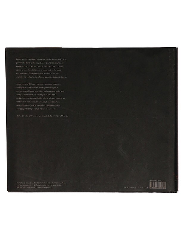 Harha on totta : näkökulmia suomalaiseen lavastustaiteeseen ja pukusuunnitteluun 1900-luvun alusta nykypäivään - Reitala, Heta - Tietokirjat ja oppaat - 10105316183 - 1