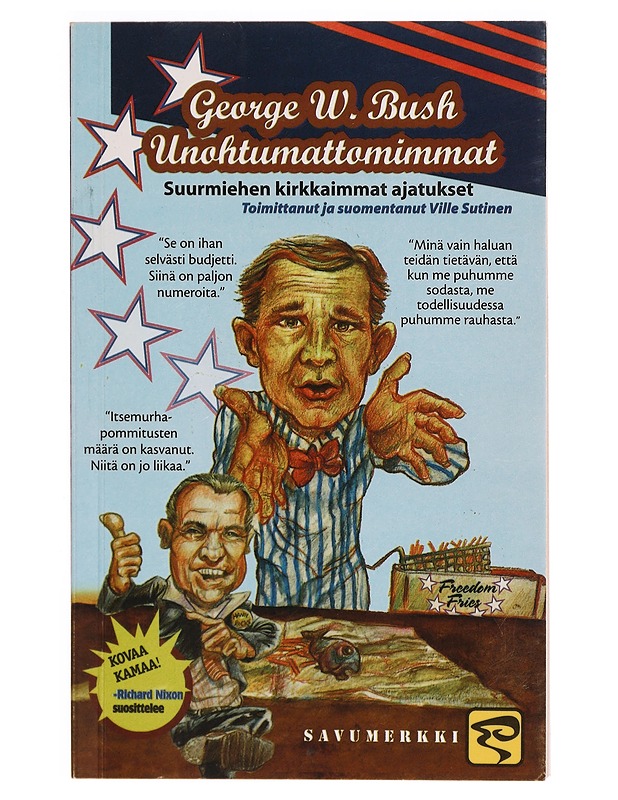 Unohtumattomimmat - George W. Bush - Historiakirjat - 10105316937 - 0