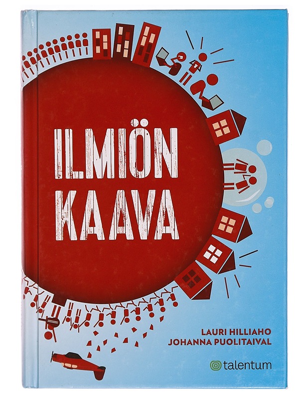 Ilmiön kaava - Hilliaho, Lauri - Tietokirjat ja oppaat - 10105317157 - 0