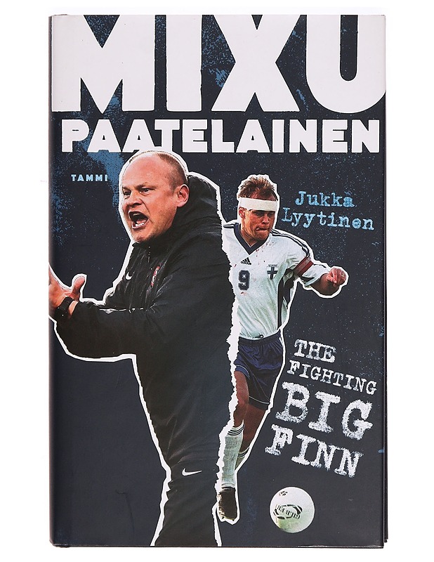 Mixu Paatelainen : the fighting big Finn - Jukka Lyytinen - Elämäkerrat ja muistelmat - 10105317322 - 0