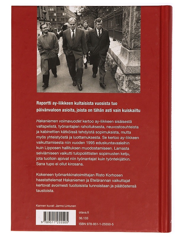 Hakaniemen voimavuodet : valtapeliä ay-liikkeessä 1985-1995 - Risto Korhonen - Historiakirjat - 10105317401 - 1