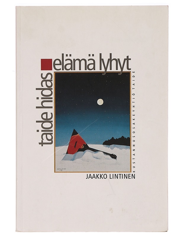 Taide hidas, elämä lyhyt - Tietokirjat ja oppaat - 10105317893 - 0