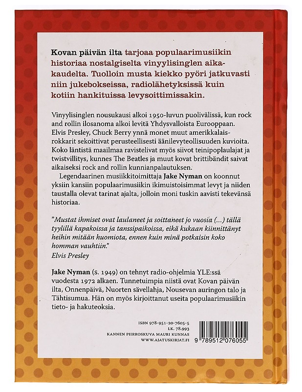 Kovan päivän ilta : rockin historiaa 45 kierrosta minuutissa - Jake Nyman - Musiikki- ja elokuvakirjat - 10105318015 - 1