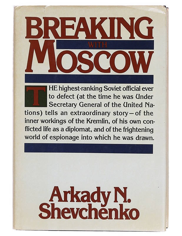 Breaking with Moscow - Arkady N. Shevchenko - Elämäkerrat ja muistelmat - 10105318137 - 0
