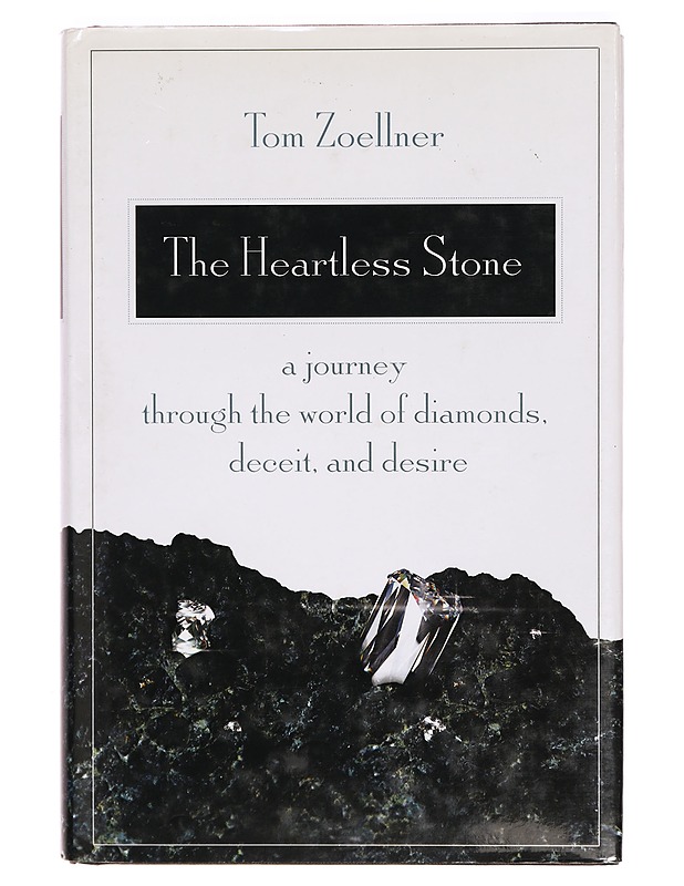 The Heartless Stone: A Journey Through the World of Diamonds, Deceit, and Desire - Tietokirjat ja oppaat - 10105318382 - 0