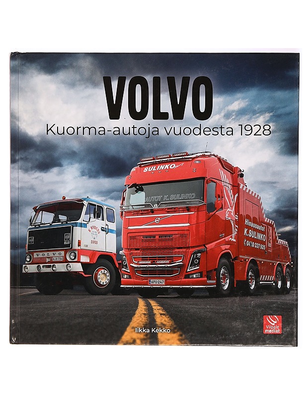 Volvo : kuorma-autoja vuodesta 1928 - Iikka Kekko - Tietokirjat ja oppaat - 10105318515 - 0