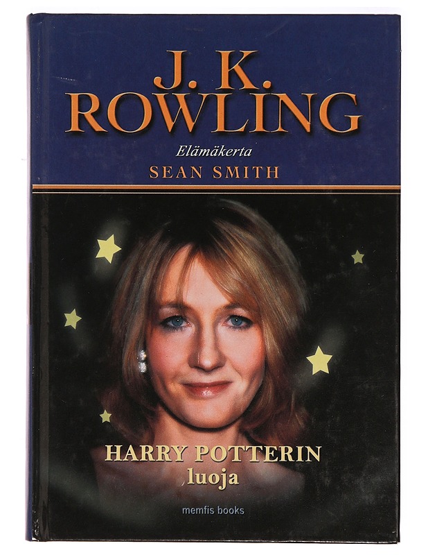 J. K. Rowling : Harry Potterin luoja : elämäkerta - Smith, Sean - Elämäkerrat ja muistelmat - 10105318654 - 0