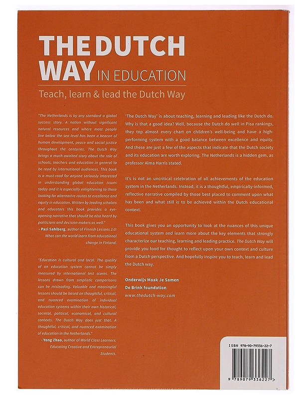 The Dutch Way in education : teach, learn & lead the Dutch Way - Hurk, Nicol van den - Tietokirjat ja oppaat - 10105318661 - 1