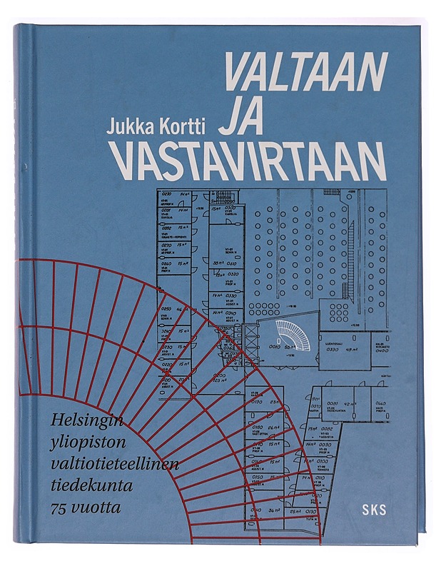 Valtaan ja vastavirtaan - Jukka Kortti - Historiakirjat - 10105318700 - 0