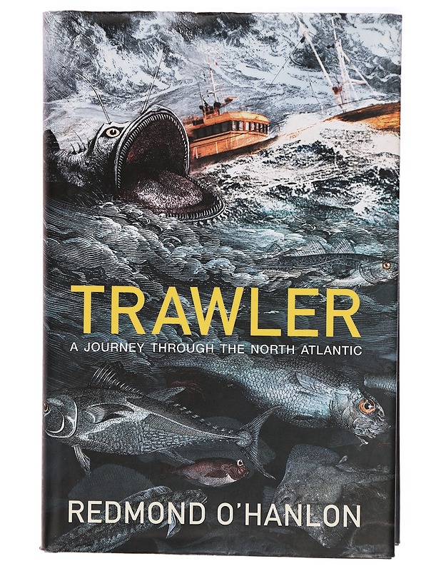 Trawler: A Journey through the North Atlantic - Redmond O'Hanlon - Elämäkerrat ja muistelmat - 10105318707 - 0