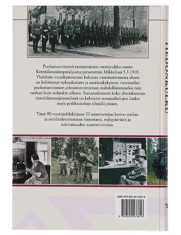 Tavoitteena tiedonkulku : jääkäreiden tiedonanto-osastosta tietoyhteiskunnan johtamisjärjestelmiin - Kananen, Ilkka - Tietokirjat ja oppaat - 10105318855 - 1
