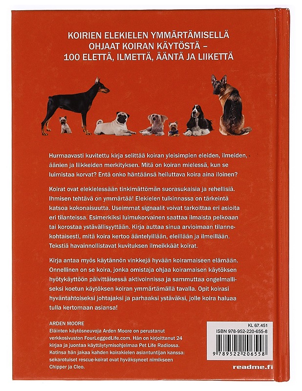 Koirien elekieli : ohjaa koiran käytöstä - Moore, Arden - Tietokirjat ja oppaat - 10105319579 - 1