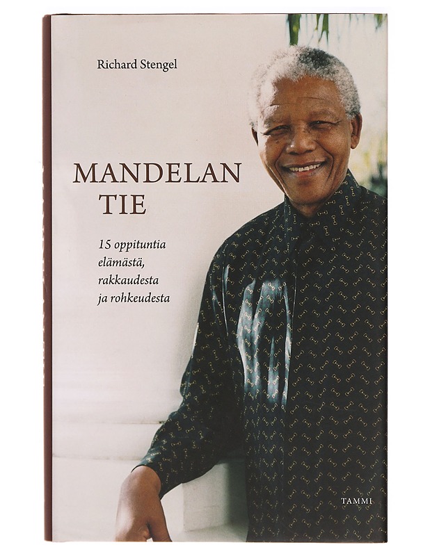 Mandelan tie : 15 oppituntia elämästä, rakkaudesta ja rohkeudesta - Stengel, Richard - Elämäkerrat ja muistelmat - 10105319958 - 0