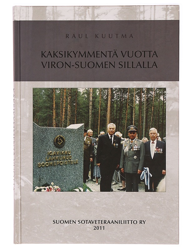 Kaksikymmentä vuotta Viron-Suomen sillalla - Kuutma, Raul - Historiakirjat - 10105320078 - 0
